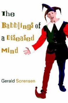 Hardcover The Babblings of a Diseased Mind Book