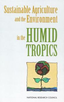 Hardcover Sustainable Agriculture and the Environment in the Humid Tropics Book