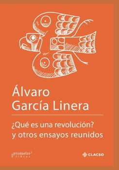 Paperback ¿Qué es una revolución?: Y otros ensayos reunidos [Spanish] Book