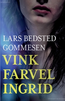 Paperback Vink farvel Ingrid [Danish] Book