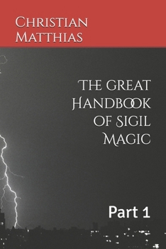 Paperback The great Handbook of Sigil Magic: Part 1 Book