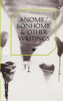 Paperback Anomie/Bonhomie & Other Writings Book