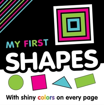 Board book My My First Shapes: With Shiny Colors on Every Page Book