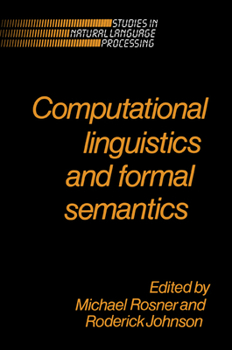Computational Linguistics and Formal Semantics - Book  of the Studies in Natural Language Processing