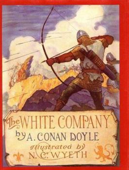 The White Company - Book  of the Sir Nigel and the White Company