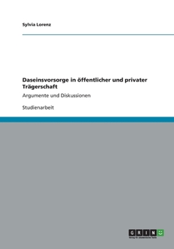 Paperback Daseinsvorsorge in öffentlicher und privater Trägerschaft: Argumente und Diskussionen [German] Book