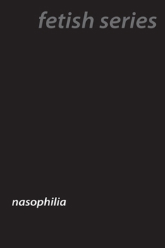 Paperback Nose Fetish: The Allure of Nasophilia Book