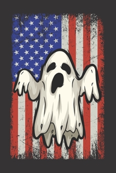 Patriot Ghost Journal: Blank Lined Journal Notebook with Halloween Ghost and Spirit, US Flag Graphic Theme