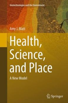 Paperback Health, Science, and Place: A New Model Book
