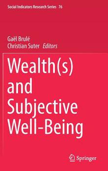 Hardcover Wealth(s) and Subjective Well-Being Book