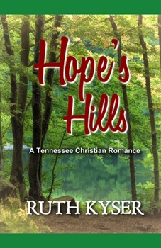 Paperback Hope's Hills: A Tennessee Christian Romance Book