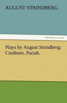Paperback Plays by August Strindberg: Creditors. Pariah. Book