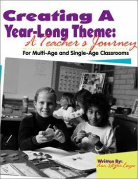 Paperback Creating a Year-long Theme: A Teacher's Journey Book