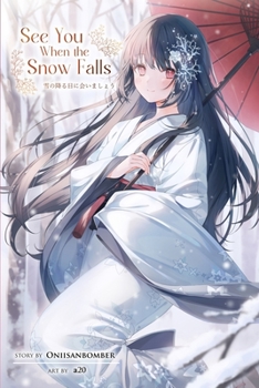 Paperback See You When the Snow Falls (Light Novel) Book