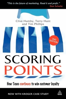 Paperback Scoring Points: How Tesco Continues to Win Customer Loyalty Book