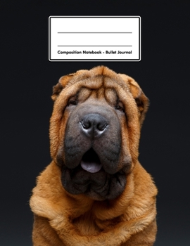 Composition Notebook - Bullet Journal: Shar Pei | 109 pages 8.5"x11" | Dotted Journal | Grid Notebook | Gift For Kids Teenager Adult Teacher Student | Journal | Dog Lover