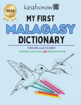 Paperback My First Malagasy Dictionary: Colour and Learn Malagasy Book