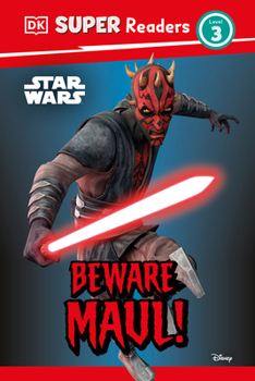 Hardcover DK Super Readers Level 3 Star Wars Beware Maul! Book