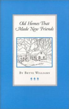 Paperback Old Homes That Made New Friends Book