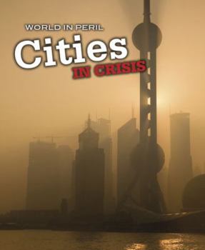 Paperback Cities in Crisis (World in Peril) Book