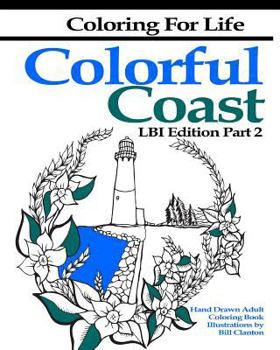 Paperback Coloring for Life: Colorful Coast LBI Edition Part 2: The Tour of the Shore Continues Book