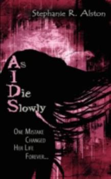 Paperback As I Die Slowly (AIDS) Book