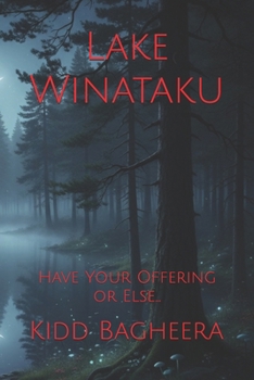 Paperback Lake Winataku: Have Your Offering or Else... Book