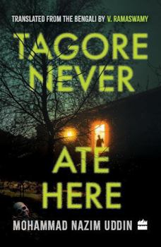 Paperback Tagore Never Ate Here [Bengali] Book