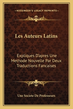Paperback Les Auteurs Latins: Expliques D'apres Une Methode Nouvelle Par Deux Traductions Fancaises: Tacite Livres 11-13 Des Annales (1854) [French] Book