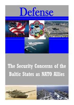 Paperback The Security Concerns of the Baltic States as NATO Allies Book