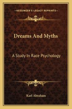 Paperback Dreams And Myths: A Study In Race Psychology Book