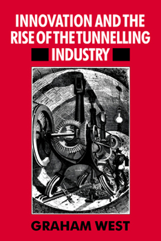 Paperback Innovation and the Rise of the Tunnelling Industry Book