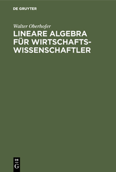 Hardcover Lineare Algebra für Wirtschaftswissenschaftler [German] Book