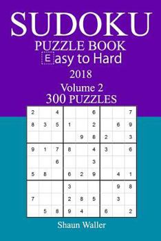 Paperback 300 Easy to Hard Sudoku Puzzle Book - 2018 Book