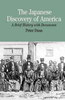 Paperback The Japanese Discovery of America: A Brief History with Documents Book
