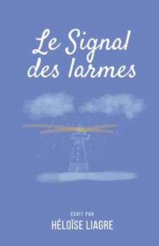 Paperback Le Signal des Larmes [French] Book