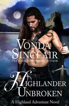 Highlander Unbroken - Book #8 of the Highland Adventure