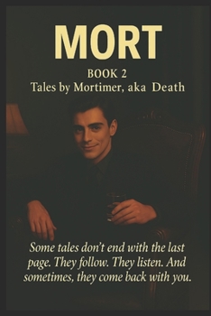 Mort Book 2: Tales by Mortimer, aka Death