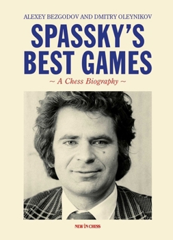 Paperback Spassky's Best Games: A Chess Biography Book