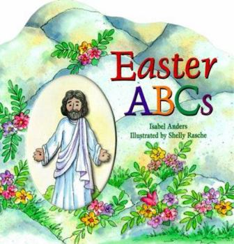 Hardcover Easter ABCs: Matthew 28:1-28; Mark 16:1-8; Luke 24:1-12; John 20:1-18 Book