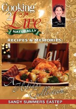 Hardcover Cooking 2 Live: Recipe & Memories: a Holiday Collection Book