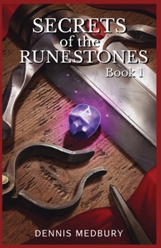 Secrets of the Runestones - Book #1 of the Secrets of the Runestones