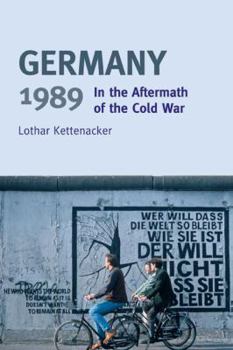 Paperback Germany 1989: In the Aftermath of the Cold War Book