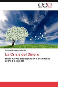 Paperback La Crisis del Dinero [Spanish] Book