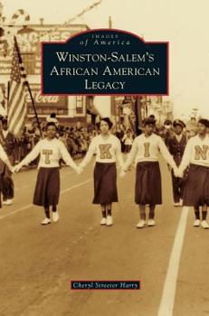 Winston-Salem's African American Legacy - Book  of the Images of America: North Carolina