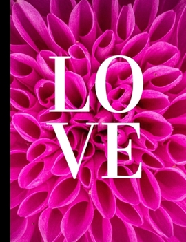 Love Sketch Book: Notebook for Drawing, Writing, Painting, Sketching or Doodling, 120 Pages, 8.5x11