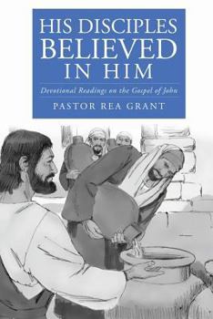 Paperback His Disciples Believed in Him Book