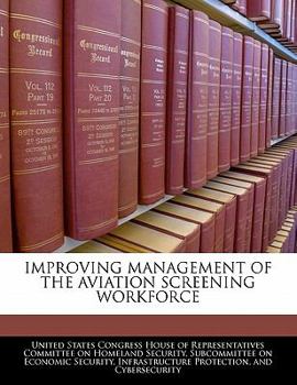 Paperback Improving Management of the Aviation Screening Workforce Book