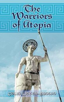 Paperback The Warriors of Atopia: The Sequel to the Gates of Atopia Book
