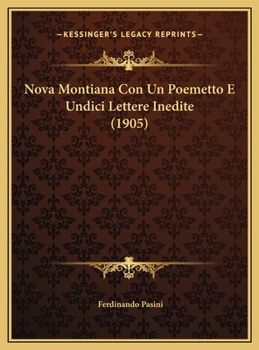 Hardcover Nova Montiana Con Un Poemetto E Undici Lettere Inedite (1905) [Italian] Book